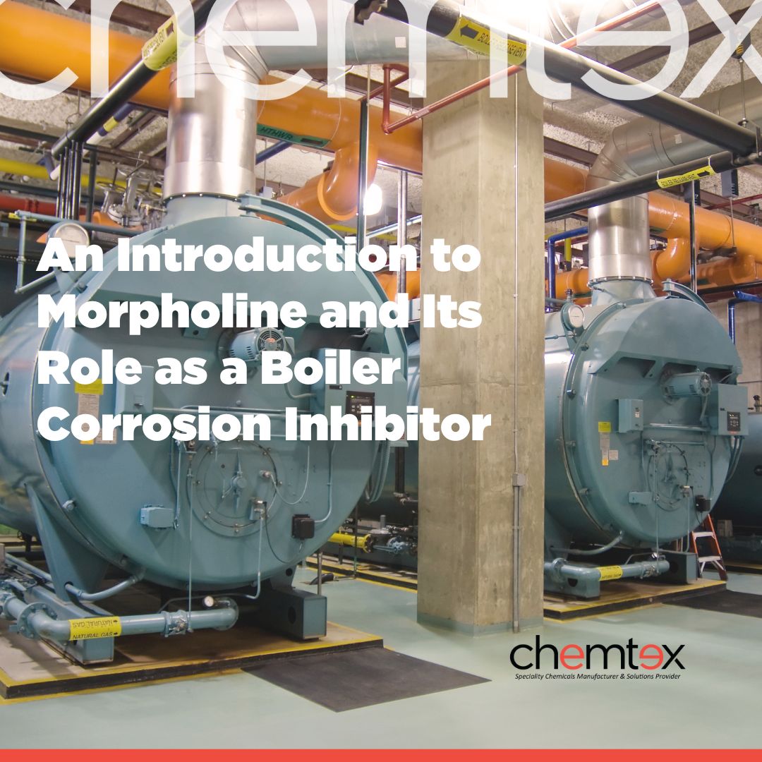 chemtex morpholine - boiler corrosion inhibitor